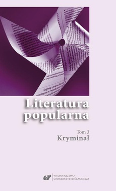 The cover of the book titled: Literatura popularna. T. 3: Kryminał