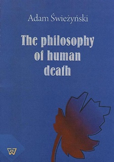 The cover of the book titled: The philosophy of human death