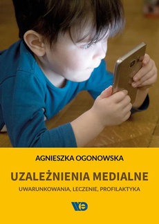 The cover of the book titled: Uzależnienia medialne