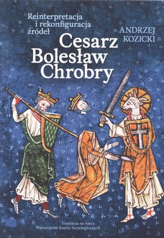 The cover of the book titled: Cesarz Bolesław Chrobry