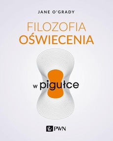 The cover of the book titled: Filozofia oświecenia w pigułce