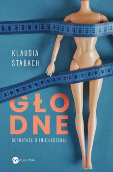 The cover of the book titled: Głodne