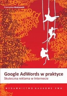 The cover of the book titled: Google AdWords w praktyce