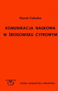 The cover of the book titled: Komunikacja naukowa w środowisku cyfrowym