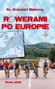 The cover of the book titled: Rowerami po Europie