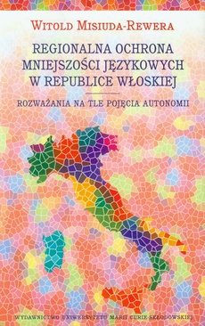 Okładka książki o tytule: Regionalna ochrona mniejszości językowej w Republice Włoskiej