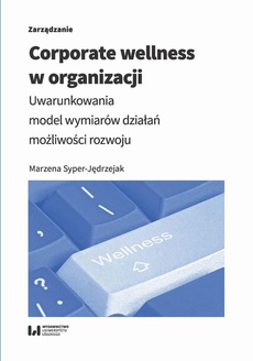 The cover of the book titled: Corporate wellness w organizacji