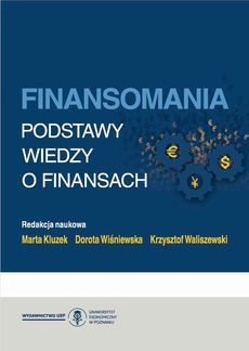 The cover of the book titled: Finansomania. Podstawy wiedzy o finansach