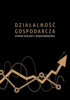 Okładka książki o tytule: Działalność gospodarcza wymiar krajowy i międzynarodowy