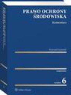 The cover of the book titled: Prawo ochrony środowiska. Komentarz