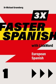 Обложка книги под заглавием:3 x Faster Spanish 1 with Linkword. European Spanish
