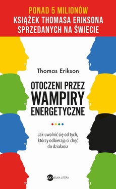 The cover of the book titled: Otoczeni przez wampiry energetyczne