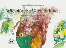 The cover of the book titled: Wiewiórek z Wiewiórkowa