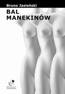 Обложка книги под заглавием:Bal manekinów