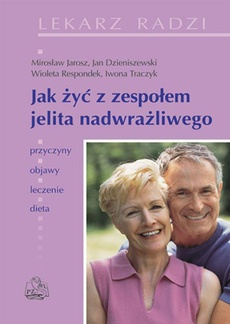 Обложка книги под заглавием:Jak żyć z zespołem jelita nadwrażliwego