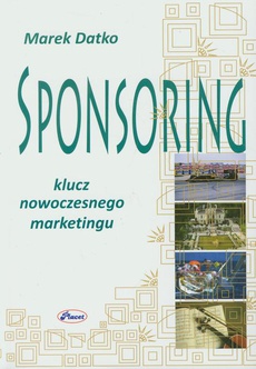 Обложка книги под заглавием:Sponsoring Klucz nowoczesnego marketingu