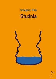 The cover of the book titled: Studnia