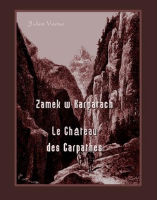 Okładka książki o tytule: Zamek w Karpatach. Le Château des Carpathes
