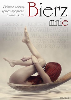 The cover of the book titled: Bierz mnie