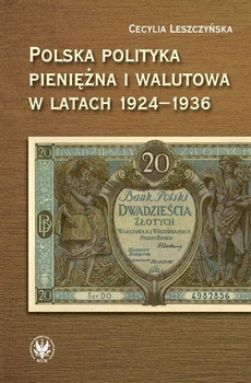 Обложка книги под заглавием:Polska polityka pieniężna i walutowa w latach 1924-1936
