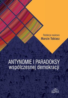 Обложка книги под заглавием:Antynomie i paradoksy współczesnej demokracji