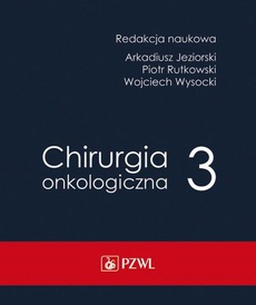 The cover of the book titled: Chirurgia onkologiczna Tom 3