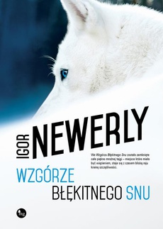 The cover of the book titled: Wzgórze Błękitnego Snu