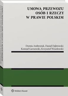 Обкладинка книги з назвою:Umowa przewozu osób i rzeczy w prawie polskim