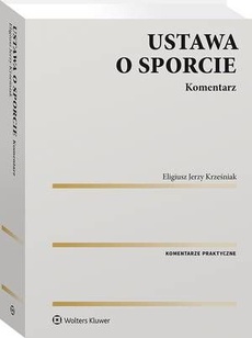 The cover of the book titled: Ustawa o sporcie. Komentarz