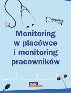 The cover of the book titled: Monitoring w placówce i monitoring pracowników – poznaj różnice