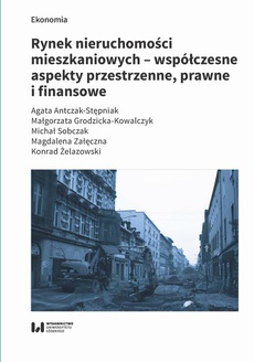 The cover of the book titled: Rynek nieruchomości mieszkaniowych – współczesne aspekty przestrzenne, prawne i finansowe
