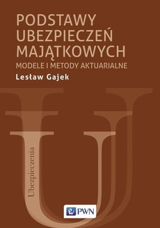 The cover of the book titled: Podstawy ubezpieczeń majątkowych