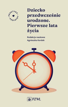 The cover of the book titled: Dziecko przedwcześnie urodzone. Pierwsze lata życia