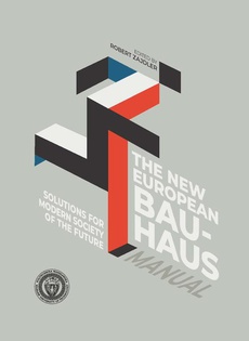 Okładka książki o tytule: Solutions for Modern Society of the Future. The New European Bauhaus Manual