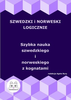 The cover of the book titled: Szwedzki i norweski logicznie. Szybka nauka szwedzkiego i norweskiego z kognatami