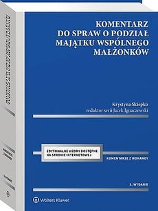 Okładka książki o tytule: Komentarz do spraw o podział majątku wspólnego małżonków