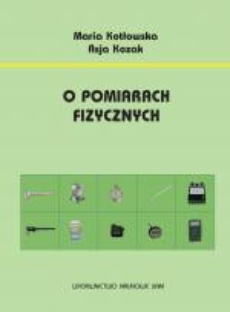 The cover of the book titled: O pomiarach fizycznych