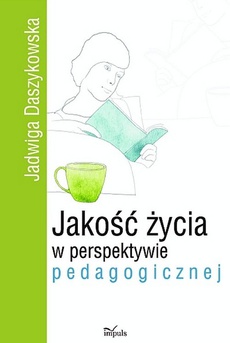 The cover of the book titled: Jakość życia w perspektywie pedagogicznej