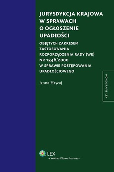 The cover of the book titled: Jurysdykcja krajowa w sprawach o ogłoszenie upadłości