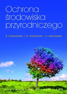 The cover of the book titled: Ochrona środowiska przyrodniczego