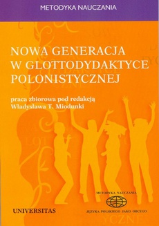 Okładka książki o tytule: Nowa generacja w glottodydaktyce polonistycznej