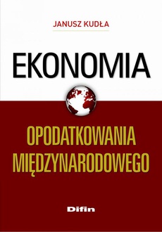 Обкладинка книги з назвою:Ekonomia opodatkowania międzynarodowego
