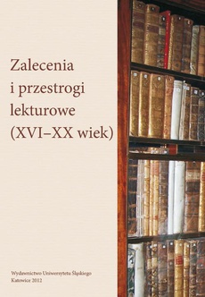 Okładka książki o tytule: Zalecenia i przestrogi lekturowe (XVI-XX wiek)