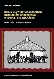 Okładka książki o tytule: Dzieje słownictwa z zakresu stosunków społecznych w Serbii i Czarnogórze