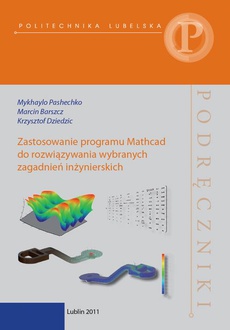 The cover of the book titled: Zastosowanie programu Mathcad do rozwiązywania wybranych zagadnień inżynierskich