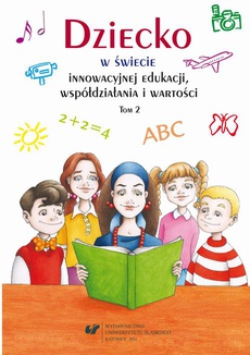 The cover of the book titled: Dziecko w świecie innowacyjnej edukacji, współdziałania i wartości. T. 2