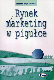 Okładka książki o tytule: Rynek i marketing w pigułce