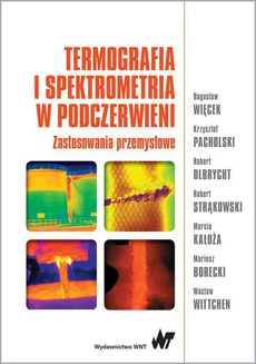 Okładka książki o tytule: Termografia i spektrometria w podczerwieni