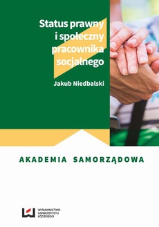 The cover of the book titled: Status prawny i społeczny pracownika socjalnego