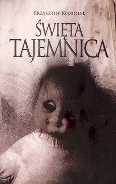 The cover of the book titled: Święta tajemnica